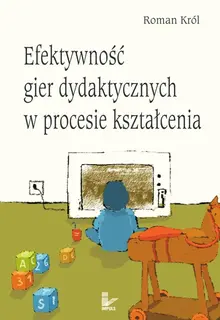 Efektywność gier dydaktycznych w procesie kształcenia - ebook PDF