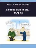 Z czego śmieją się... Czesi