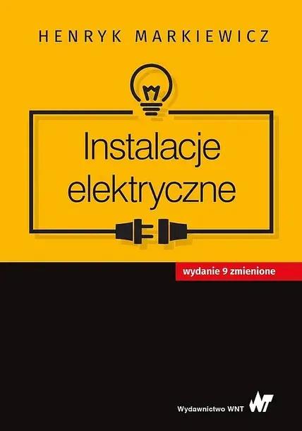 INSTALACJE ELEKTRYCZNE - Henryk Markiewicz
