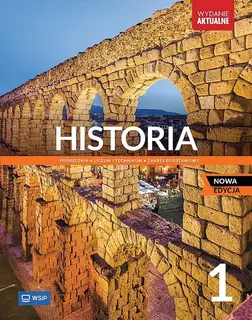 Historia 1. Liceum i technikum. Podręcznik. Zakres podstawowy WSiP