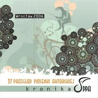 Kronika 27. Przeglądu Piosenki Aktorskiej Wrocław 2006