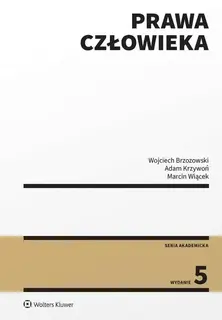 PRAWA CZŁOWIEKA W.5 - WOJCIECH BRZOZOWSKI, ADAM KRZYWOŃ, MARCIN WIĄCEK