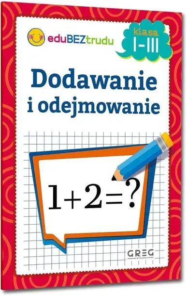 GREG.Dodawanie i odejmowanie klasa 1-3 Maria Zagnińska