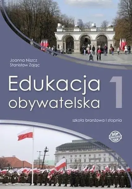 EDUKACJA OBYWATELSKA SBR 1 PODRĘCZNIK - Joanna Niszcz, Stanisław Zając
