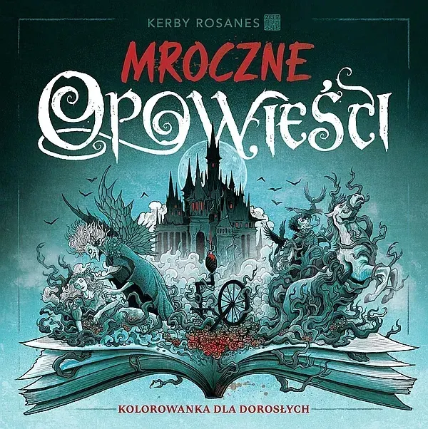 MROCZNE OPOWIEŚCI. KOLOROWANKA DLA DOROSŁYCH - Kerby Rosanes