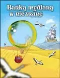 Bańką mydlaną w nieznane