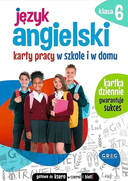 JĘZYK ANGIELSKI. KARTY PRACY W SZKOLE I W DOMU. KLASA 6 - Wioleta Antecka