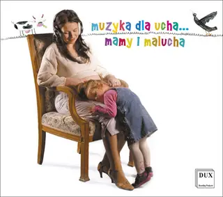 Muzyka dla Ucha Mamy i Malucha