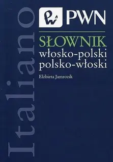 Słownik włosko polski polsko włoski PWN 80000 haseł broszurowy 2016