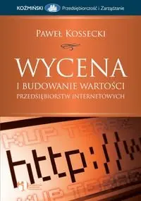 Wycena i Budowanie Wartości Przedsiębiorstw Internetowych