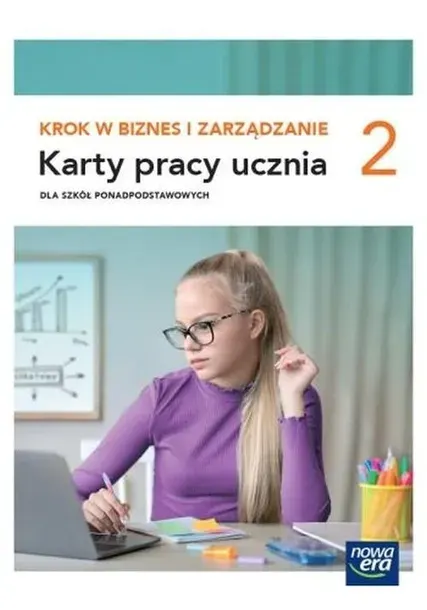 KROK W BIZNES I ZARZĄDZANIE 2 LO Karty pracy Z. podstawowy Nowa Era