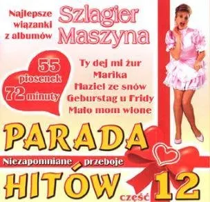 Parada Hitów. Volume 12 - Szlagier Maszyna