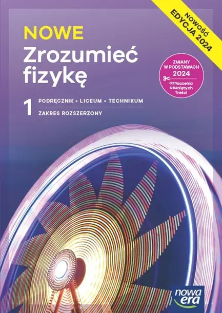 Fizyka ZROZUMIEĆ FIZYKĘ NOWE 1 Podręcznik ZR PP 2024
