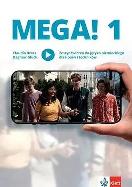 MEGA! 1 ZESZYT ĆWICZEŃ DO JĘZYKA NIEMIECKIEGO DLA LICEÓW I TECHNIKÓW - Opracowania Zbiorowe
