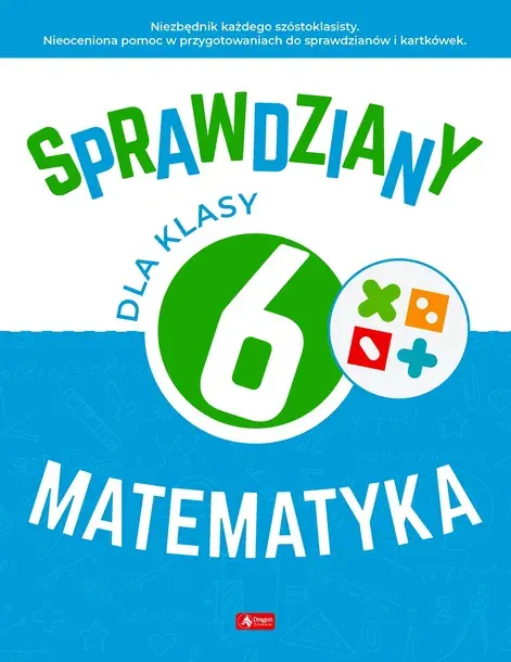 Matematyka Sprawdziany dla klasy 6 szkoła podstawowa sprawdź się nowe testy