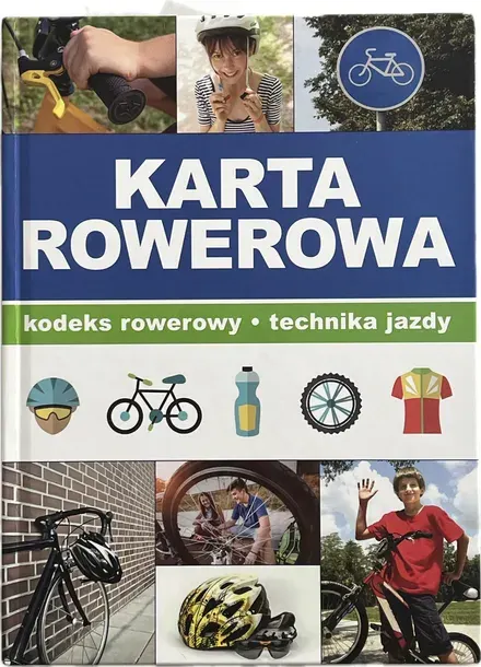 KARTA ROWEROWA przygotowanie do egzaminu na kartę ROWEROWĄ