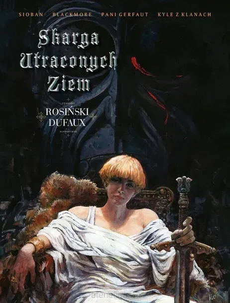 SKARGA UTRACONYCH ZIEM - JEAN DUFAUX, GRZEGORZ ROSIŃSKI