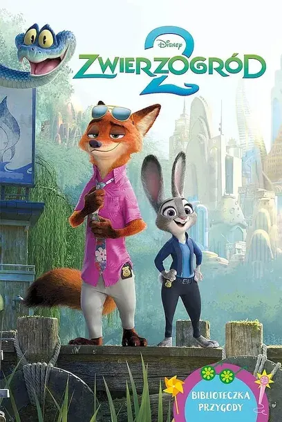 ZWIERZOGRÓD 2 DISNEY. BIBLIOTECZKA PRZYGODY - Steve Behling