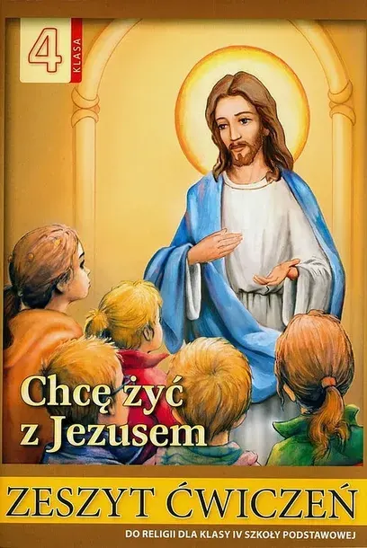 CHCĘ ŻYĆ Z JEZUSEM 4 ĆWICZENIA - Łabendowicz Stanisław