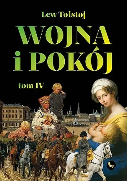 WOJNA I POKÓJ. TOM 4 - Lew Tołstoj
