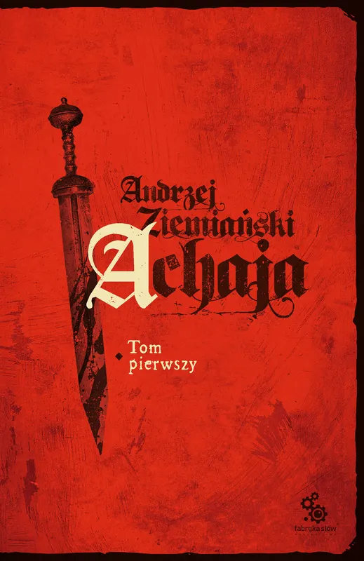 Achaja. Tom 1