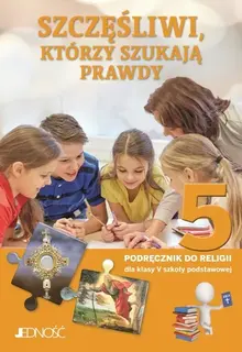 Szczęśliwi którzy szukają prawdy kl. 5 podręcznik
