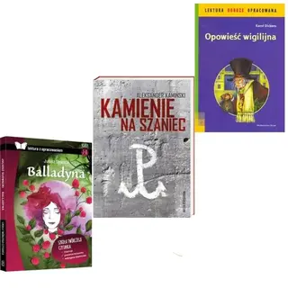 OBOWIĄZKOWE Lektury kl 7 KAMIENIE NA SZANIEC BALLADYNA Opowieść wigilijna