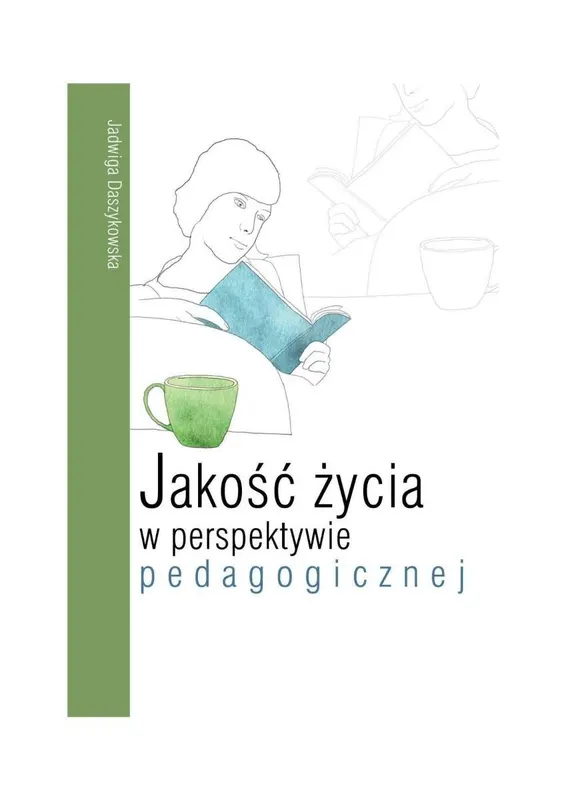 Jakość życia w perspektywie pedagogicznej - ebook PDF