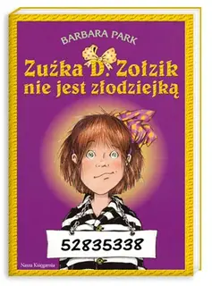 Zuźka D. Zołzik nie jest złodziejką