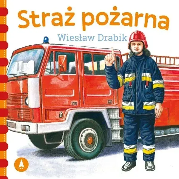 BAJKI DLA MALUCHA STRAŻ POŻARNA WIESŁAW DRABIK SZTYWNOSTRONICOWA KARTONIK