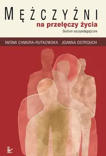 Mężczyźni na przełęczy życia - ebook PDF