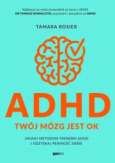 ADHD Twój mózg jest OK książka Tamara Rosier Literanova