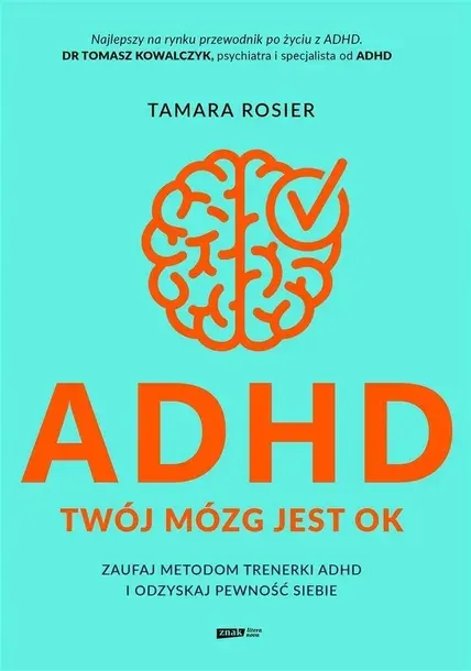 ADHD Twój mózg jest OK książka Tamara Rosier Literanova