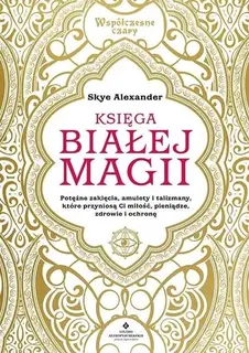 KSIĘGA BIAŁEJ MAGII - SKYE ALEXANDER