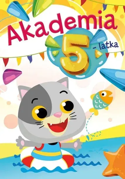 Akademia 5-Latka Zadania i ćwiczenia dla 5-latka