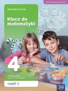 MATEMATYKA KLUCZ DO MATEMATYKI PODRĘCZNIK KLASA 4 CZĘŚĆ 1 SZKOŁA PODSTAWOWA EDYCJA 2026 - Marcin Braun,Małgorzata Paszyńska,Agnieszka Mańkowska