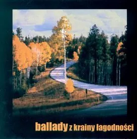 Ballady z krainy łagodności
