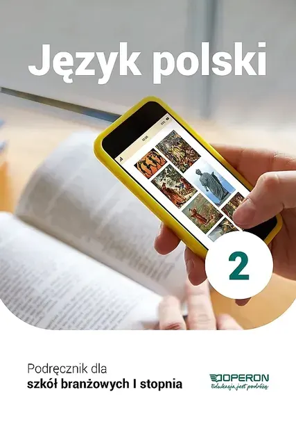 JĘZYK POLSKI PODRĘCZNIK 2 SZKOŁA BRANŻOWA 1 STOPNIA - Katarzyna Tomaszek