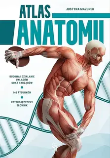 ATLAS ANATOMII - Justyna Mazurek