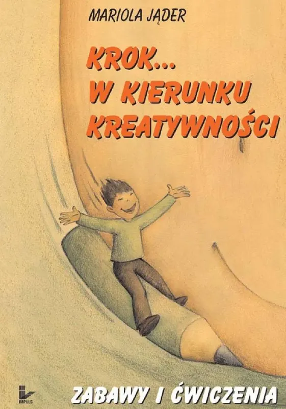 Krok w Kierunku Kreatywności. Zabawy - ebook epub