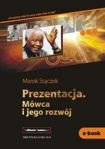 Prezentacja. Mówca i jego rozwój - ebook PDF