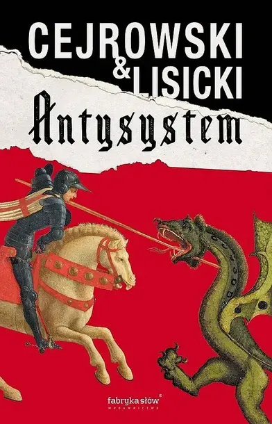 ANTYSYSTEM - Paweł Lisicki, Wojciech Cejrowski