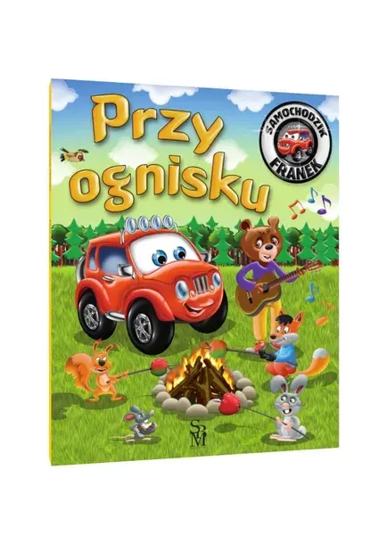 Samochodzik Franek. Przy ognisku Karolina Górska