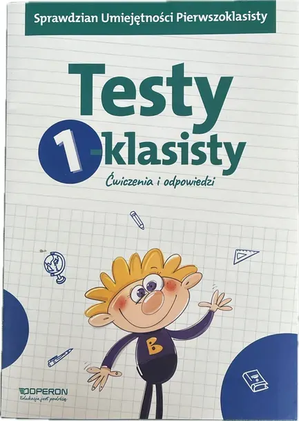 klasa 1 TEST sprawdzian egzamin KOMPETENCJI pierwszoklasisty testy OPERON