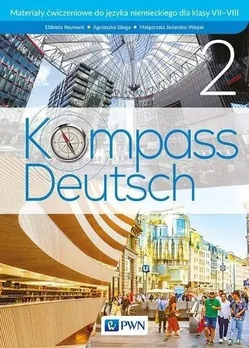 KOMPASS DEUTSCH 2 Materiały Ćwiczeniowe kl.7-8 PWN