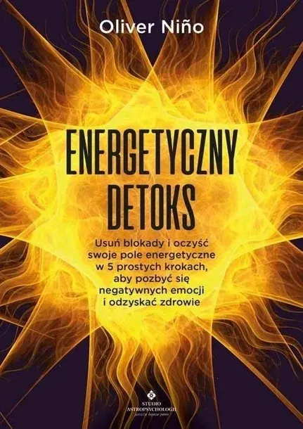 Energetyczny detoks książka oczyszczanie energii Studio Astropsychologii