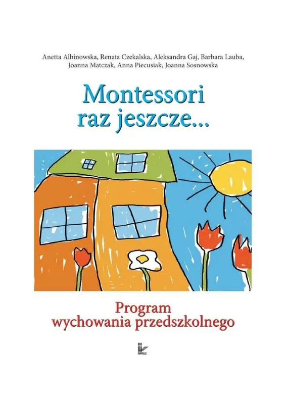 Odkryjmy Montessori Raz Jeszcze... Program Wychowania Przedszkolnego - ebook PDF