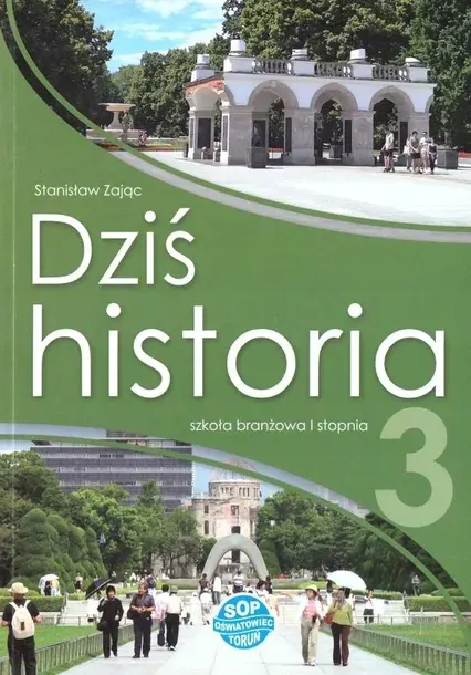 Dziś historia 3 Podręcznik Branżowa szkoła 1 stopnia PP