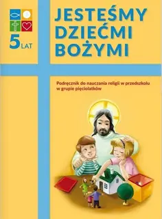 Religia 5-latek Podręcznik Jesteśmy dziećmi Bożymi