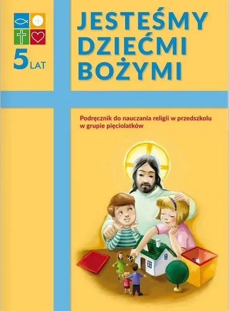Religia 5-latek Podręcznik Jesteśmy dziećmi Bożymi